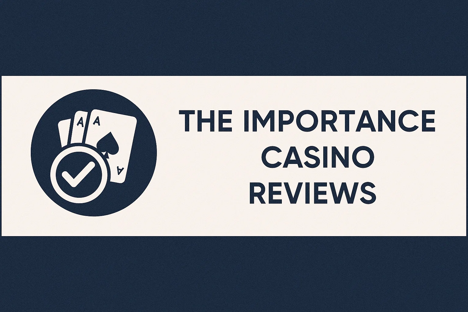 The Importance of Casino Reviews