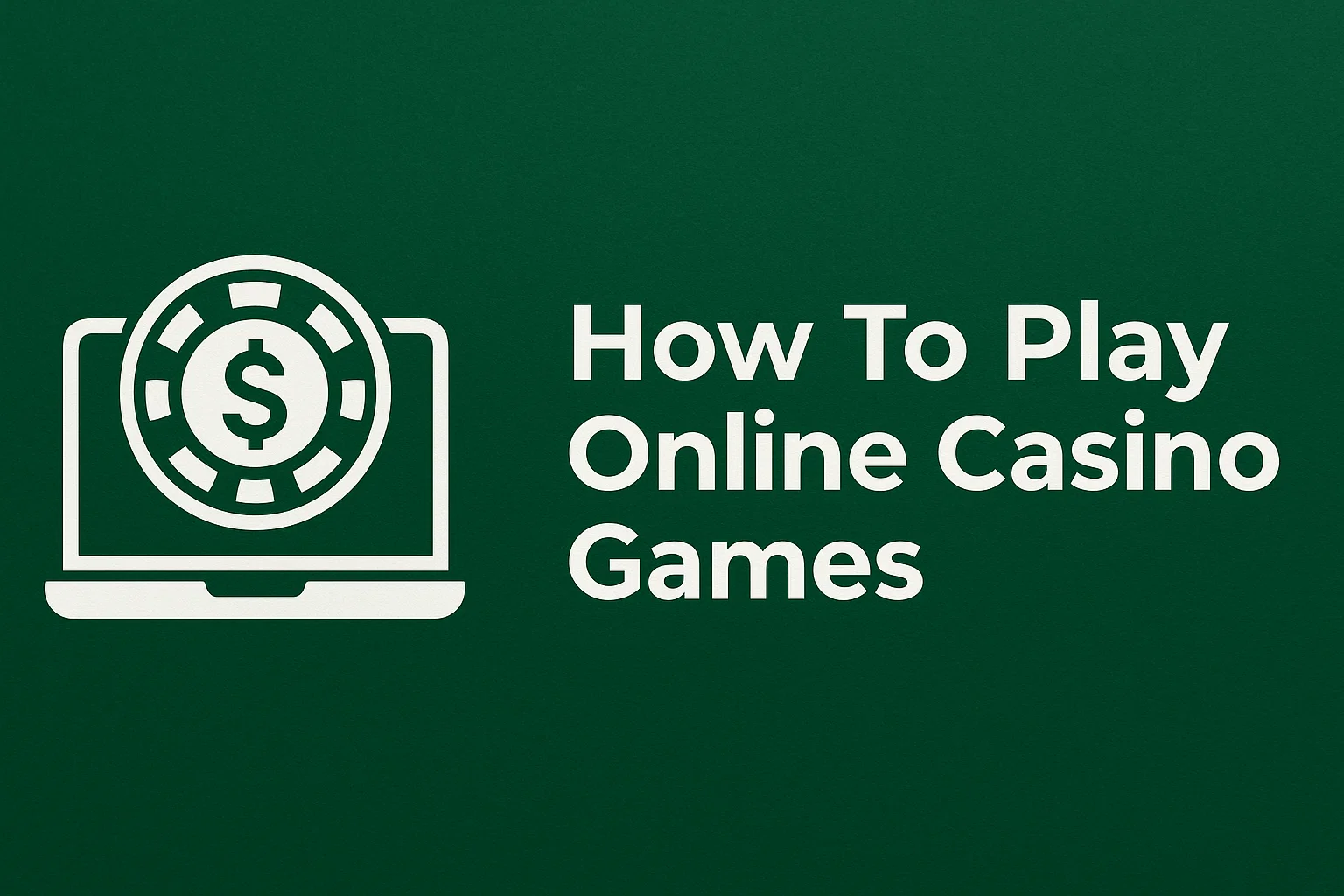 How To Play Online Casino Games